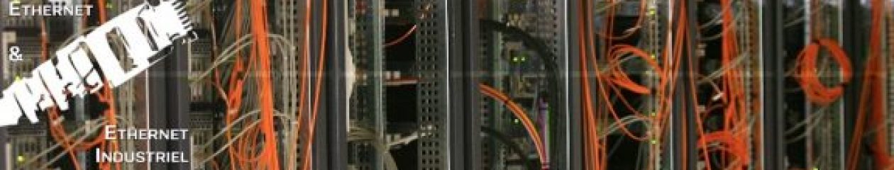 Réseaux Ethernet & Ethernet Industriel
